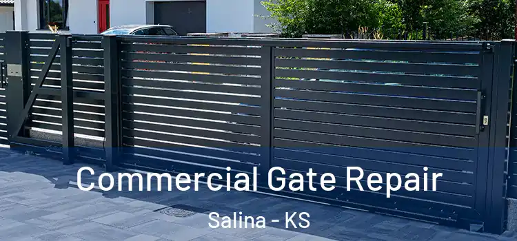 Commercial Gate Repair Salina - KS