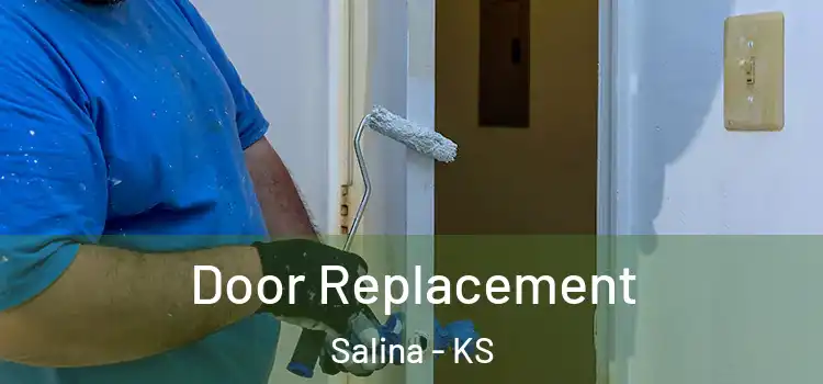 Door Replacement Salina - KS