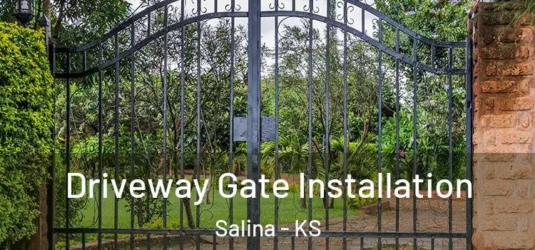 Driveway Gate Installation Salina - KS