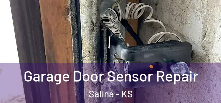  Garage Door Sensor Repair Salina - KS