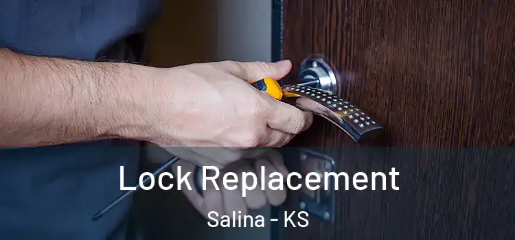Lock Replacement Salina - KS