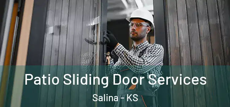 Patio Sliding Door Services Salina - KS