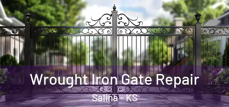 Wrought Iron Gate Repair Salina - KS